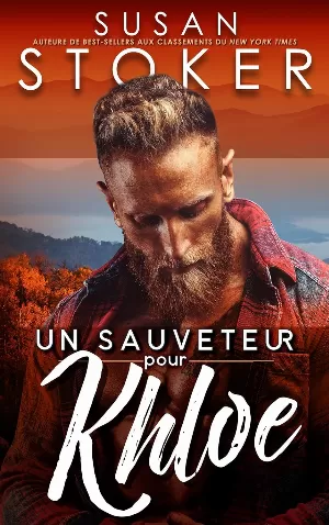 Susan Stoker - Sauvetage à Eagle Point, Tome 7 : Un sauveteur pour Khloe